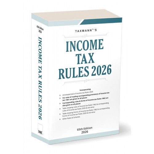 Taxmann’s Income Tax Rules, 2026 (65th Edition) [Free Delivery]